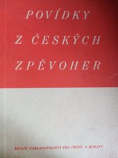 kniha Povídky z českých zpěvoher, Školní nakladatelství pro Čechy a Moravu 1940