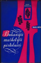 kniha Bukanýři, mušketýři, pistolníci, Lidová demokracie 1967