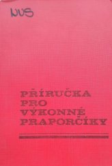 kniha Příručka pro výkonné praporčíky, Naše vojsko 1986