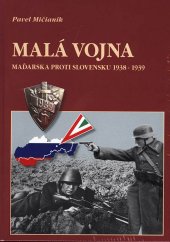 kniha Malá vojna Maďarska proti Slovensku 1938-1939, Dali-BB 2019