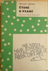 kniha Čtení o psaní, aneb, Spisovatelem snadno a rychle pro potřebu kandidátů nesmrtelnosti, Československý spisovatel 1957