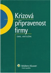 kniha Krizová připravenost firmy, Wolters Kluwer 2013