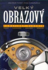 kniha Velký obrazový tematický slovník česko-slovensko-anglicko-německý, Columbus 1999