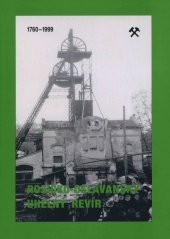kniha Rosicko-oslavanský uhelný revír 1760-1999, Město Oslavany 1999