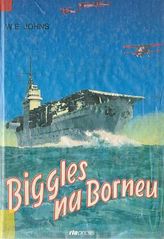 kniha Biggles na Borneu příběh Bigglesovy peruti za druhé světové války, Riopress 1993