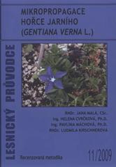 kniha Mikropropagace hořce jarního (Gentiana verna L.) recenzovaná metodika, Výzkumný ústav lesního hospodářství a myslivosti 2009