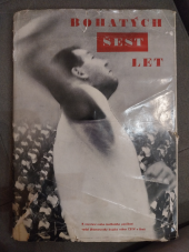 kniha Bohatých šest let jihomoravského krajského výboru ČSTV v Brně [Sborník], s.n. 1966