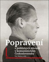 kniha Popravení z politických důvodů v komunistickém Československu, Academia 2024