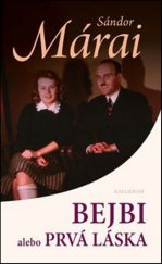 kniha Bejbi alebo prvá láska, Kalligram 2012