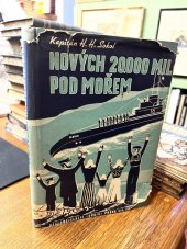 kniha Nových 20.000 mil pod mořem cesta holandské ponorky "K XVIII" světem, Orbis 1938