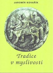 kniha Tradice v myslivosti dějiny, zvyky, významy, kultura, Vega 1994