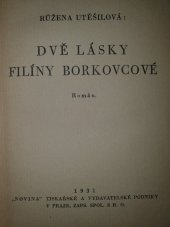 kniha Dvě lásky Filíny Borkovcové román, Novina 1931