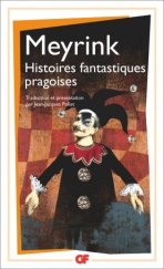 kniha Histoires fantastiques pragoises, Flammarion 2019