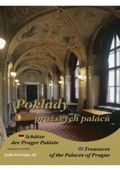 kniha Poklady pražských paláců = Treasures of the palaces of Prague = Schätze der Prager Paläste, Littera 2007