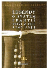 kniha Františkánské prameny. III., - Legendy o svatém Františkovi z let 1240-1253, Ottobre 12 2008