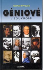 kniha Géniové v soukromí malé slabosti velkých žen a mužů, MOBA 2001