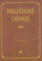 kniha Společenské chování umíme se chovat?, Petrklíč 1999