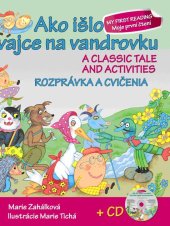 kniha Ako išlo vajce na vandrovku Rozprávka a cvičenia + CD A classic tale and activities, Ottovo nakladateľstvo 2013