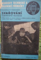 kniha Svařování elektrickým obloukem Svářecí technika ..., Josef Hokr 1947