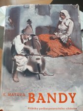 kniha Bandy příběhy podkarpatoruského cikáněte, Ústřední nakladatelství a knihkupectví učitelstva českoslovanského 1937
