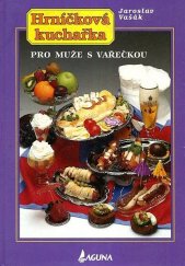 kniha Hrníčková kuchařka pro muže s vařečkou, Laguna 1996
