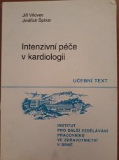 kniha Intenzivní péče v kardiologii určeno pro zdravot. sestry pracující na ARO a JIP, Institut pro další vzdělávání pracovníků ve zdravotnictví 1994