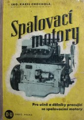kniha Spalovací motory = [Verbrennungsmotoren] : Pro učně a dělníky pracující se spalovacími motory, Orbis 1943
