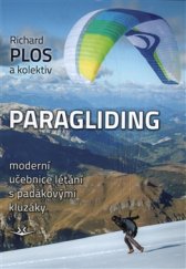 kniha Paragliding 2016 Moderní učebnice létání s padákovými kluzáky, Svět křídel 2016