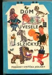 kniha Dům U veselé slzičky Pohádky strýčka Jedličky, SNDK 1967