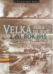 kniha Velká válka na moři 2. - rok 1915, Libri 2001