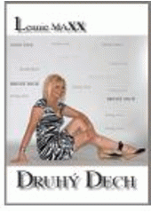 kniha Druhý dech jak prožít období po čtyřicítce? : inspirujte se životy známých osobností, Goldy 2010