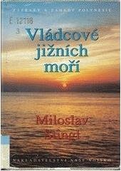 kniha Vládcové jižních moří záhady a zázraky Polynésie, Naše vojsko 1996