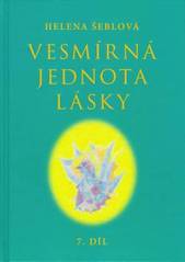 kniha Poselství ze světlých sfér. 7. díl, - Vesmírná jednota lásky, HEMAX 2007