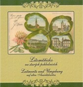 kniha Litoměřicko na starých pohlednicích = Leitmeritz und Umgebung auf alten Ansichtskarten, Baron 2005