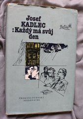 kniha Každý má svůj den, Československý spisovatel 1979
