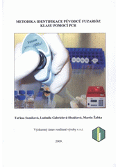 kniha Metodika identifikace původců fuzarióz klasu pomocí PCR, Výzkumný ústav rostlinné výroby 2009