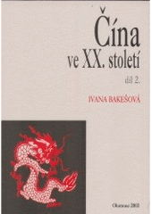 kniha Čína ve XX. století, Univerzita Palackého 2001