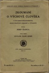 kniha Zkoumání o výchově člověka, o útvarech společenských a jejich spojitosti zákonné a vývojové. Kniha první, - Ustálené čeledi lidské, Dědictví Komenského 1922