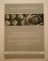 kniha Hnízdová výsadba zeleniny a drobného ovoce, SZN 1953