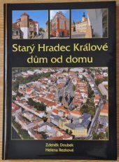 kniha Starý Hradec Králové dům od domu, AXA 2009
