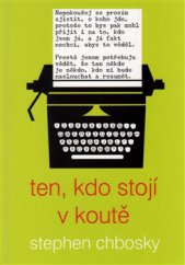 kniha Ten, kdo stojí v koutě, Slovart 2016