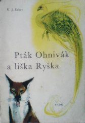 kniha Pták Ohnivák a liška Ryška pro malé čtenáře, SNDK 1963