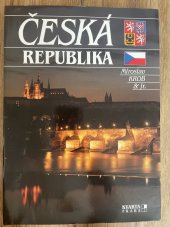 kniha Česká republika = Tschechische Republik = Czech Republic = République tchèque = Repubblica Ceca = República Checa : Čechy, Morava a Slezsko : [Fotogr. publ.], Kvarta 1993