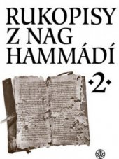 kniha Rukopisy z Nag Hammádí. 2, - Kodex VI/2 A4, kodex IX/1-3, Vyšehrad 2009