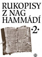 kniha Rukopisy z Nag Hammádí. 2, - Kodex VI/2 A4, kodex IX/1-3, Vyšehrad 2009