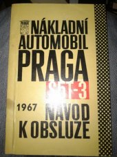 kniha Nákladní automobil nosnosti 5 tun Praga S5T Popis, obsluha a udržování : Určeno řidičům vozidel, SNTL 1957