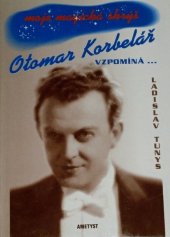 kniha Moje magická skrýš Otomar Korbelář vzpomíná-, Ametyst 1999