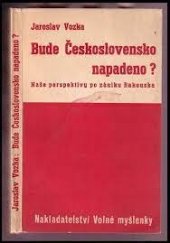 kniha Bude Československo napadeno? Naše perspektivy po zániku Rakouska, Volná myšlenka 1938