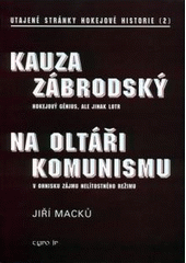 kniha Kauza Zábrodský hokejový génius, ale jinak lotr, Typo JP 2005