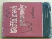 kniha Střídavé proudy, SNTL 1958